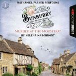 Murder at the Mousetrap Bunburry ..., Helena Marchmont