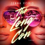 The Long Con, Jenna Voris