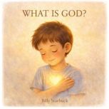 What is God?, Billy Starbuck
