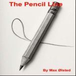 The Pencil Line, Max lsted