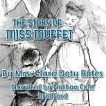 The Story of Miss Muffet, Clara Doty Bates