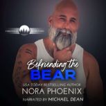 Befriending the Bear, Nora Phoenix