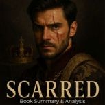 Scarred Book Summary  Analysis, Ava Cross