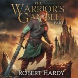 The Warriors Gamble  Part 2, Robert Hardy