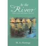 At the River, M. A. Hastings