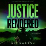 The Anderson Chronicles, Book 3 Just..., Kit Karson