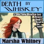 Death by Whiskey, Marsha Whitney