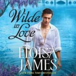 Wilde in Love The Wildes of Lindow Castle, Eloisa James