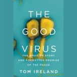 The Good Virus, Tom Ireland