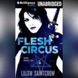 Flesh Circus, Lilith Saintcrow