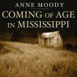 Coming of Age in Mississippi, Anne Moody