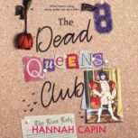 The Dead Queens Club, Hannah Capin
