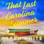That Last Carolina Summer, Karen White