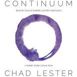 Continuum, Chad Lester