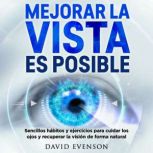 Mejorar la vista es posible, David Evenson