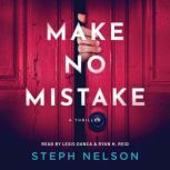 Make No Mistake, Steph Nelson