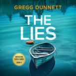 The Lies, Gregg Dunnett