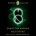 Quest For Roshan A LitRPG Gamelit Fa..., Arlo Adams