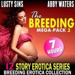 The Breeding Mega-Pack 2 : 12 Story Erotica Series (Breeding Erotica Collection), Lusty Sins