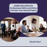 IGNOU MCA MCS 214 Professional Skills..., Manish Soni