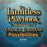 The Limitless Playbook, Caleb David