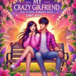 My Crazy Girlfriend, Sumit Joshi