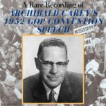 A Rare Recording of Archibald Careys..., Archibald Carey
