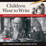 Children Want to Write, Thomas Newkirk