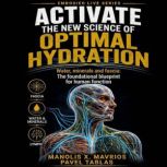 ACTIVATE THE NEW SCIENCE OF OPTIMAL H..., Manolis X. Mavrios