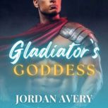 Gladiators Goddess Alpha Male Roman..., Jordan Avery