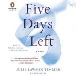 Five Days Left, Julie Lawson Timmer