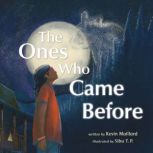 The Ones Who Came Before, Kevin Maillard