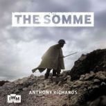 The Somme, Anthony Richards