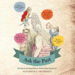 Ask the Past, Elizabeth P. Archibald