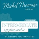 Intermediate Egyptian Arabic Michel ..., Michel Thomas