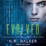Evolved, N.R. Walker