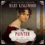 The Painter, Mary Kingswood