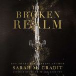 The Broken Realm, Sarah M. Cradit