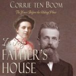 In My Fathers House, Corrie Ten Boom