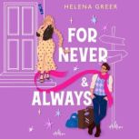 For Never  Always, Helena Greer