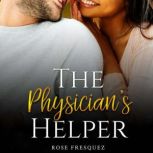 The Physicians Helper, Rose Fresquez