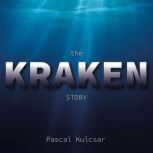 The Kraken Story, Pascal Kulcsar