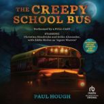 The Creepy School Bus Part 1, Paul Hough