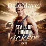 SEALs of Honor Jackson, Dale Mayer