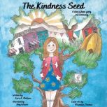 The Kindness Seed, Kara A. Mullane