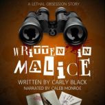 Written in Malice, Carly Black