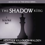 The Shadow King, Heather KilloughWalden
