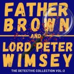 Father Brown and Lord Peter Wimsey, G. K. Chesterton