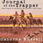 Journal of a Trapper, Osborne Russell