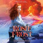 Rosie Frost Ice on Fire, Geri HalliwellHorner